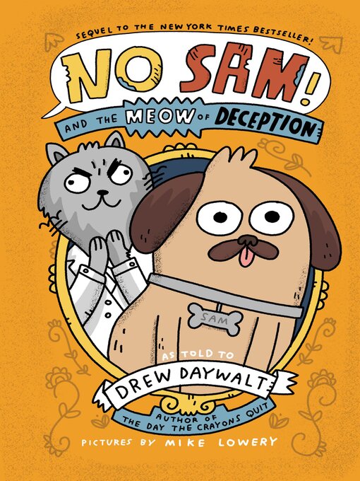 Title details for No Sam! and the Meow of Deception by Drew Daywalt - Wait list